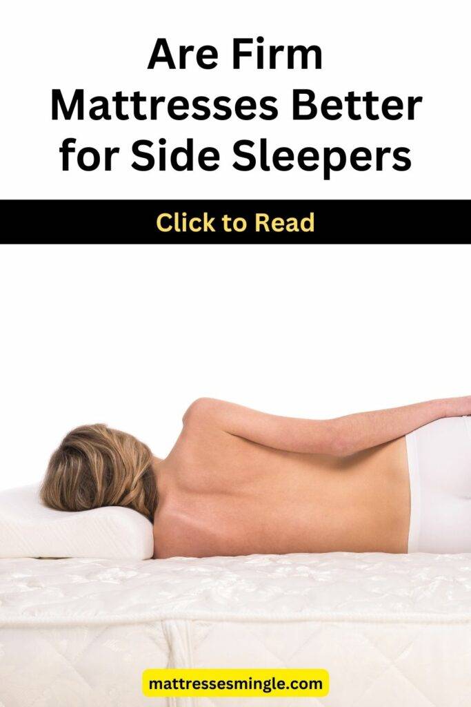 Are Firm Mattresses Better for Side Sleepers