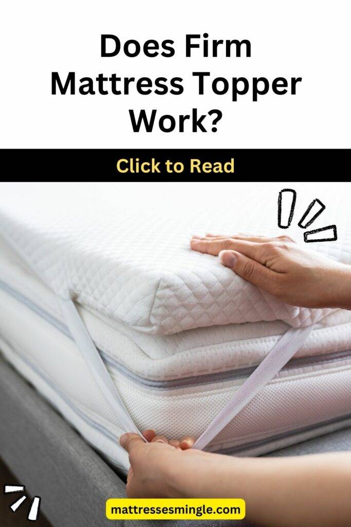 Does Firm Mattress Topper Work