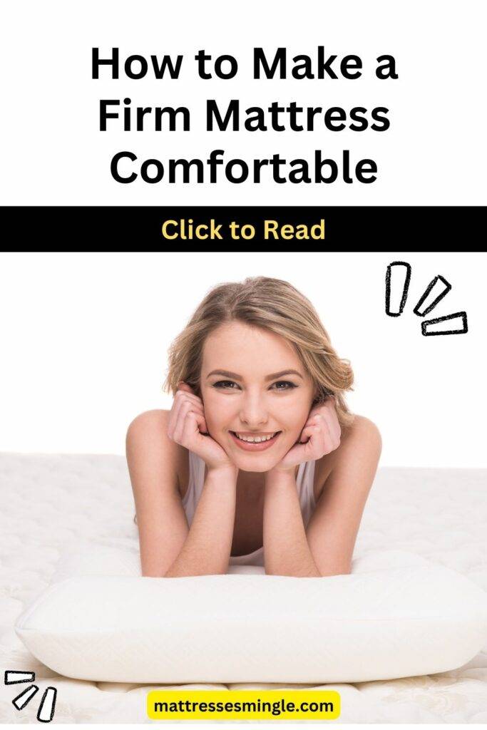 How to Make a Firm Mattress Comfortable