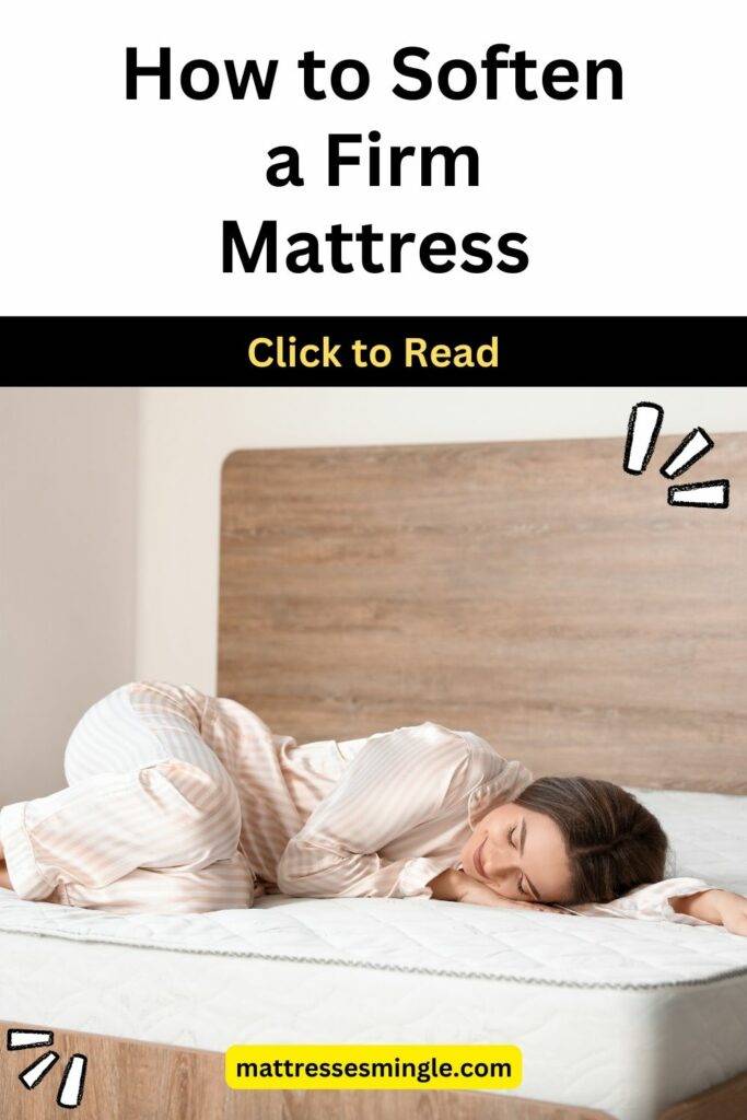 How to Soften a Firm Mattress